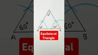 60&deg;-60&deg;-60&deg; triangle | Equilateral Triangle Construction