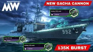 Archer (155 mm) - New 3x Gacha Cannon With Fletcher Gameplay 🔥- Modern Warships 