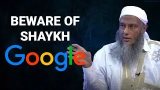Beware of Shaykh Google & Social Media Fatwas | Shaykh Mohammad Hasan al-Dido