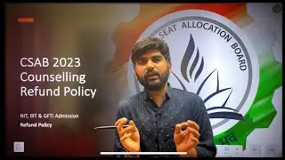CSAB Counselling Refund Policy Official Update Don't Miss✅ | CSAB Counselling 2023 #csab