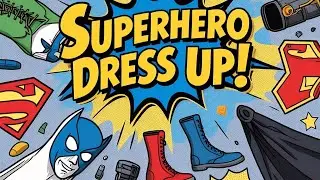 Superhero Dress-up/ Superhero Clothes/ Simple Vocabulary for Kids