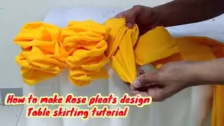 Table skirting tutorial how to make Rose pleats design step by step tutorial.