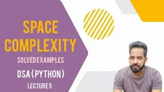 Space Complexity of algorithms  | Easy Methods | Lecture-5 | Solved Example | Hindi | DSA |Interview