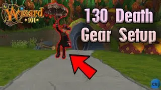 Wizard101 Level 130 Death Gear Setup