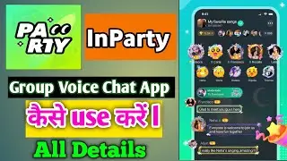 Приложение для голосового чата InParty Group kaise use kare | Неограниченные монеты в приложении ...