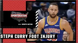 What does Steph Curry&rsquo;s foot injury mean for the Warriors? | SportsNation