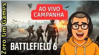 A GUERRA CONTINUA! 🎖️ Battlefield 6: Seguindo a Campanha (Zero Um Games)