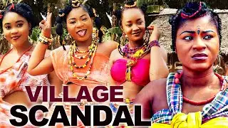 VILLAGE SCANDAL  - DESTINY ETIKO, LUCHY DONALDS, CHIOMA NWAOHA, NOLLYWOOD  NIGERIAN MOVIES 2024