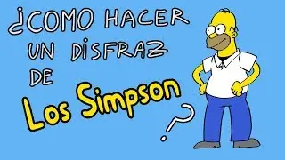¿COMO HACER UN DISFRAZ DE LOS SIMPSON? - Hergad