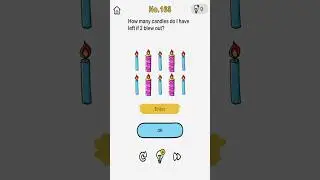 Brain Out Level 163 How many candles do I have left if 2 blew out?