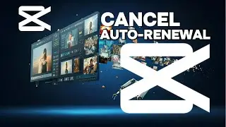 How to Cancel CapCut Subscription Auto-Renewal (Quick & Easy!)