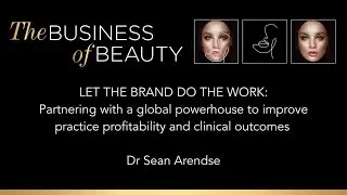 The Business of Beauty 2024:  Let the brand do the work - Dr Sean Arendse