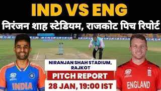 IND vs ENG 3rd T20 Pitch Report, Niranjan Shah Stadium Rajkot Pitch Report, Rajkot Pitch Report 2025