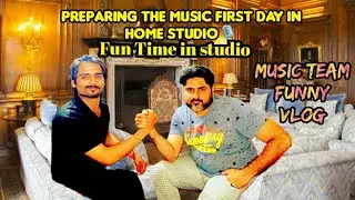 ||Preparing The Music First day in Home Studio🎙️||Fun Time in studio ||Music team funny vlog