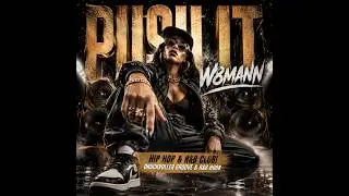 Push It W8mann Hip Hop & R&B Club