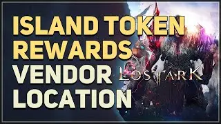 Island Token Reward Vendor Location Lost Ark