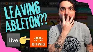 LEAVING ABLETON LIVE for BITWIG???