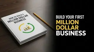 How to Build a Million Dollar Business | Audiobook | Startup & Growth Blueprint
