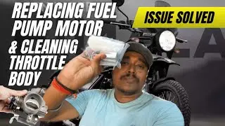 REPLACING ROYAL ENFIELD HIMALAYAN BS6 FUEL PUMP MOTOR | THROTTLE BODY CLEANING | ISSUE SOLVED