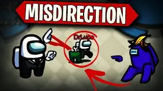 ALWAYS USE MISDIRECTION! AMONG US
