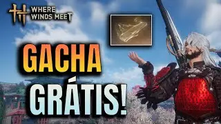 GACHA GR&Aacute;TIS! Onde pegar TODOS os tiros gratuitos no Where Winds Meet!