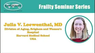 Mind-Body Therapies for Frailty Prevention - Julia V. Loewenthal, MD