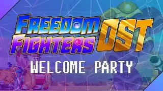 Welcome Party -  Freedom Fighters OST | Dad's Last Nerve