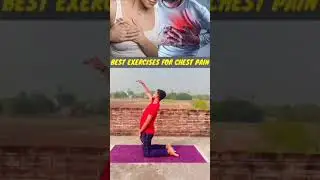 Best exercises for relief from chest pain #shorts #shortsfeed