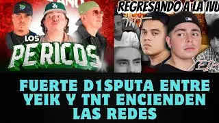Fuerte D1sputa entre Yeik y TNT encienden las redes
