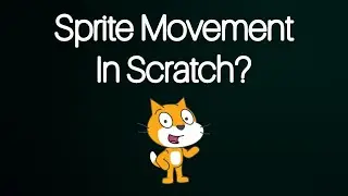 Simple Sprite Movement In Scratch 🐱 | Step-by-Step Tutorial!