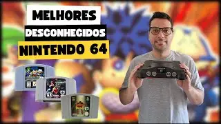 Nintendo 64: 10 ÓTIMOS jogos DESCONHECIDOS do Console | N64 |
