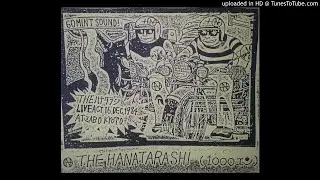 1/2 THE ハナタラシ (HANATARASHI) Live!! 84 Dec. 16 Zabo-Kyoto C60 Cassette 1984 SIDE A COMPLETE/UN-EDITED