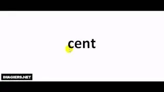 How to pronounce in French # cent