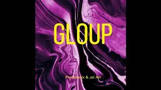 Gloup - Proddomix Feat. Jei Arr (Prod.By Proddomix & Jei Arr) ( Official Audio)