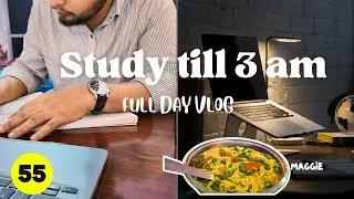 DAY - [55/9️⃣0️⃣] | BPSC STUDY VLOG | STUDY TILL 3 AM | FULL DAY PRODUCTIVE VLOG |