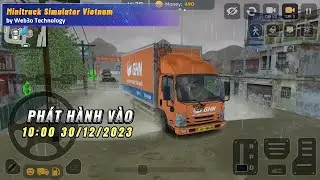 Minitruck Simulator Vietnam | Web3o Technology | Nguyễn Xu&acirc;n Tiến | OFFICIAL TRAILER MOBILE GAME.