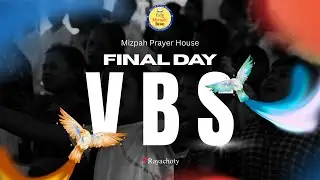 Session 1 (FN) Final Day - Day 5 VBS | Mizpah Prayer House | Rayachoty
