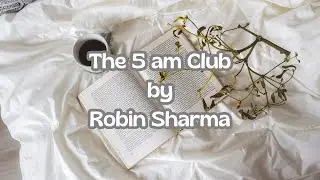 The 5AM Club by Robin Sharma Book Summary | Self Motivation Books | Synpos