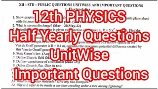 12th Physics Half Yearly Examination PUBLIC QUESTIONS-UNIT WISE-IMPORTANT QUESTIONS #halfyearlyexam