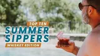 TOP 10 Whiskey Drink FOR SUMMER (Summer Sippers) - Bourbon Real Talk 163