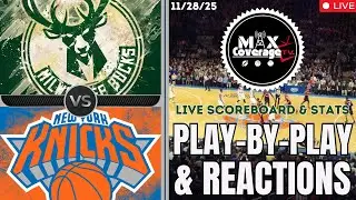 🔴LIVE - Milwaukee Bucks vs New York Knicks - Play-By-Play & Reactions (11/28/25)