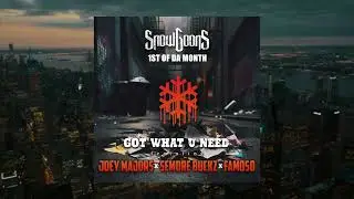 Snowgoons - Got What U Need ft Joey Majors, Semore Buckz & Famoso (1st Of Da Month)