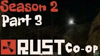 Rust Alpha Co-Op Gameplay Walkthrough / Let's Play Season 2 Part 3 - Starting from Scratch