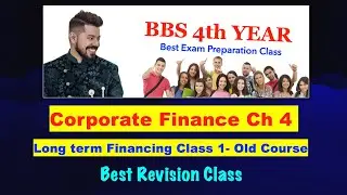 Short Term Financing Class 1 !! Corporate Finance !! BBS Fourth Year !!