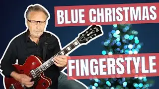 Fingerstyle Guitar Arrangement of 'Blue Christmas' w/ a Walking Bass Line | Studio Album Performance