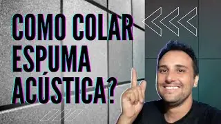 Como colar espuma acústica no estúdio de um jeito simples?