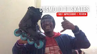 INLINE SKATE REVIEW: COSMO ID (TT) FIRST RIDE & THOUGHTS