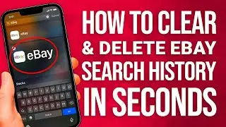 How To Clear & Delete eBay Search History In Seconds!