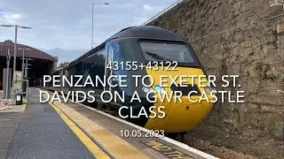 Penzance to Exeter St Davids on a GWR Castle Class (10.05.2023)