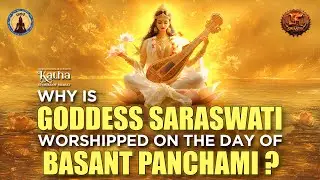 Why is Goddess Saraswati worshipped on the day of Basant Panchami | Katha : Stories of Bharat